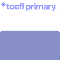 TOEFL Primary test